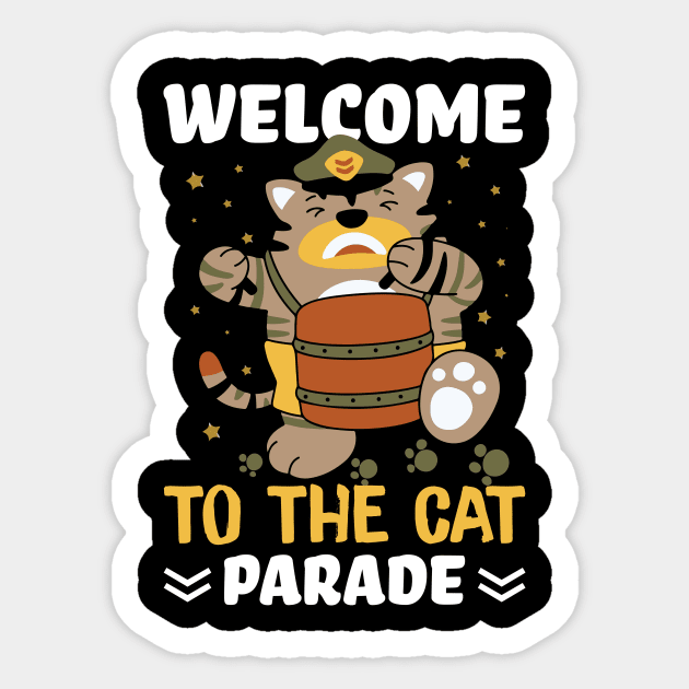 Funny Cat Quote Cute Kitty Lover : Welcome To Cat Parade Sarcastic Cats Lovers Kitten Gift Sticker by Kribis